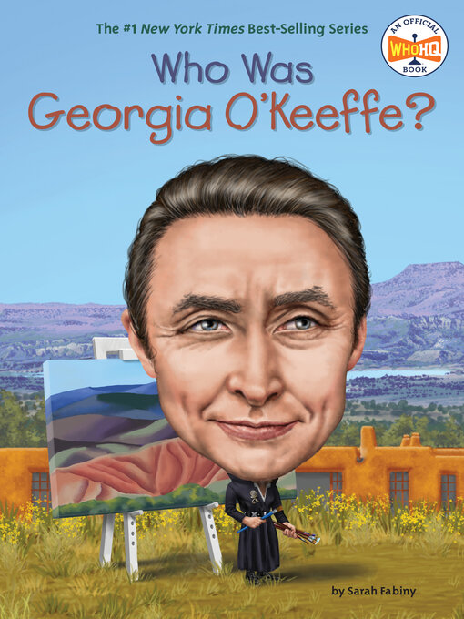 Title details for Who Was Georgia O'Keeffe? by Sarah Fabiny - Available